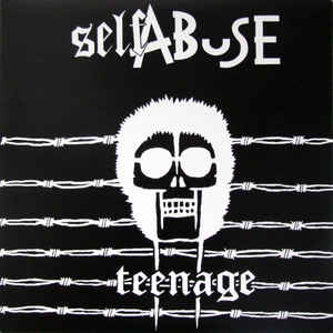 Self Abuse - Teenage USED LP