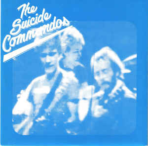 Suicide Commandos - Mark Hes A Terror USED 7
