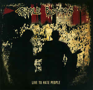 cripple bastards - live to hate people NEW LP