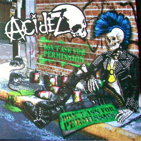 Acidez ‎- Don't Ask For Permission NEW CD