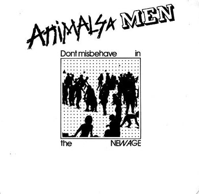 Animals + Men - Don't Misbehave in the New Age NEW 7