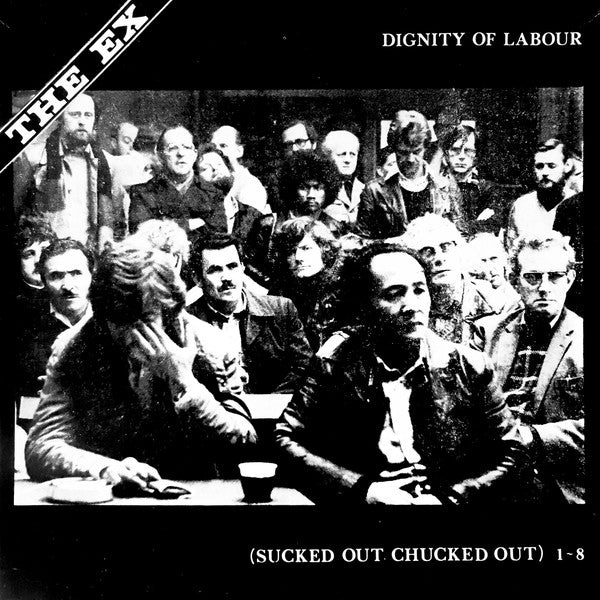 Ex - Dignity Of Labour NEW LP