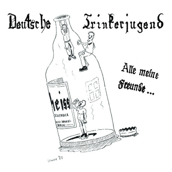 Deutsche Trinkerjugend - Alle Meine Freunde NEW LP