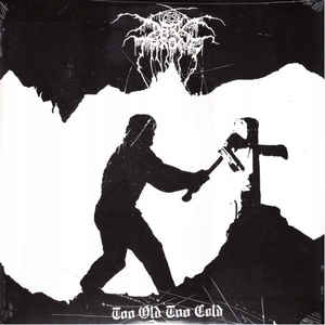 Darkthrone ‎- Too Old Too Cold NEW METAL LP