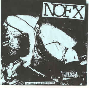 NOFX ‎- The PMRC Can Suck On This USED 7