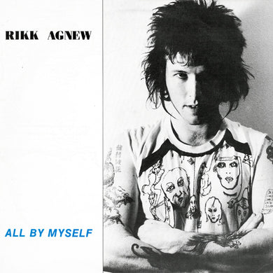 Rikk Agnew - All By Myself NEW LP