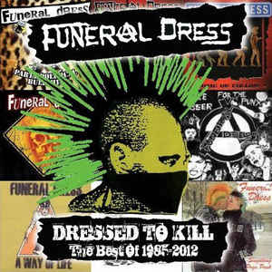 Funeral Dress ‎- Dressed To Kill  The Best Of 1985 to 2012 NEW 2xCD