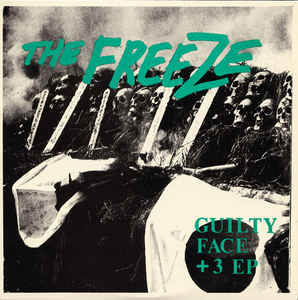 Freeze ‎- Guilty Face + 3 EP USED 10