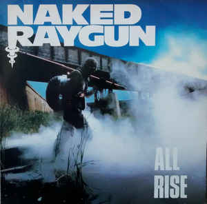 Naked Raygun - All Rise NEW LP (domestic)