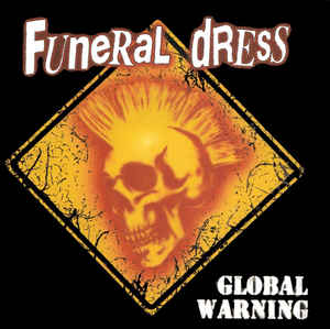 Funeral Dress ‎- Global Warning NEW CD