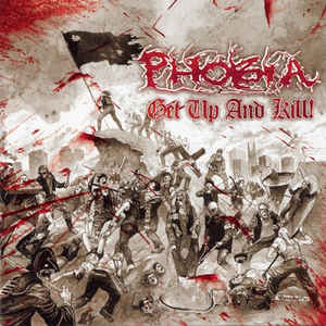 Phobia - Get Up And Kill! NEW LP