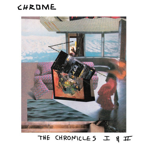 Chrome - The Chronicles I & II NEW CD