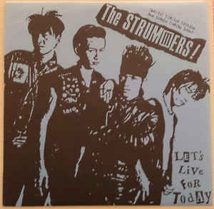 Strummers - Lets Live For Today USED 7