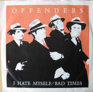 Offenders - I Hate Myself USED 7