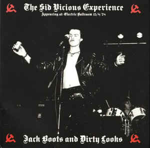 Sid Vicious Experiment - Jack Boots And Dirty Looks NEW CD