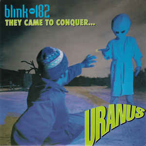 Blink 182 ‎- They Came To Conquer...Uranus USED 7"
