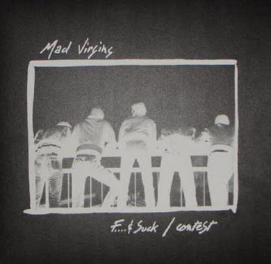 Mad Virgins - F…. & Suck / Contest NEW LP