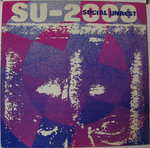 Social Unrest - SU 2000 NEW LP