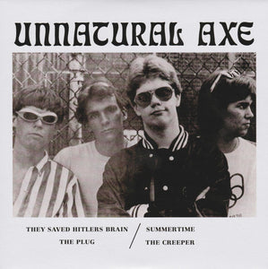Unnatural Axe - They Saved Hitler's Brain NEW 7"