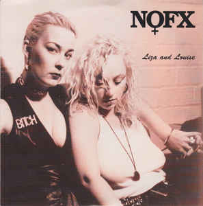 NOFX ‎– Liza And Louise USED 7