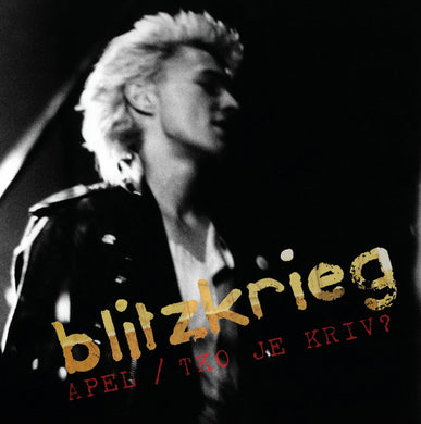 Blitzkrieg - Apel / Tko Je Kriv? NEW 7
