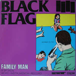 Black Flag ‎- Family Man NEW LP