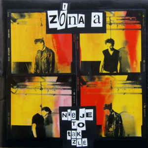 Zona A - Nie Je To Tak Zle NEW LP