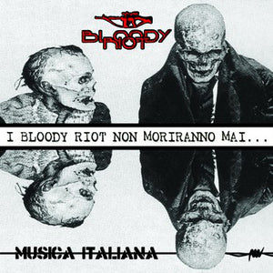 Bloody Riot ‎- Musica Italiana NEW LP