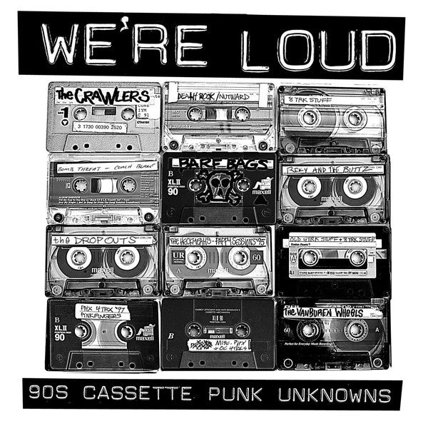 Comp. - We're Loud 90s Cassette Punk Uknowns NEW LP