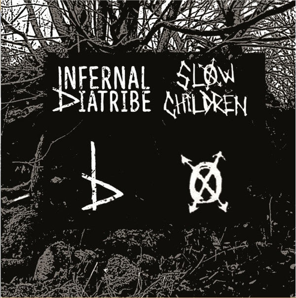 Infernal Diatribe / Slow Children - split NEW 7