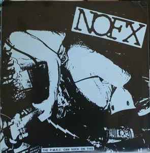 NOFX - The P.M.R.C. Can Suck On This USED 7