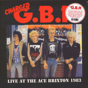 Charged G.B.H ‎- Live At The Ace Brixton 1983 NEW LP