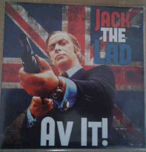 Jack the Lad - Av It! NEW 7