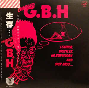 GBH -  Leather, Bristles, No Survivors And Sick Boys USED LP (jpn)