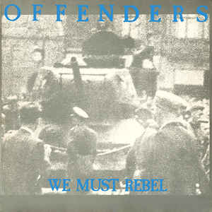 Offenders - We Must Rebel USED LP
