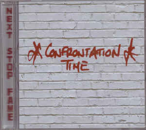 Confrontation Time - Next Stop Fame NEW CD