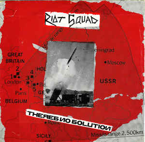 Riot Squad - Theres No Solution USED 7"