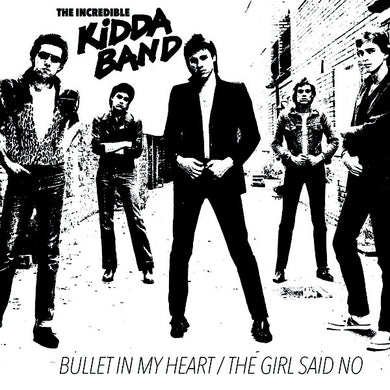Incredible Kidda Band, The - Bullet in My Heart NEW 7