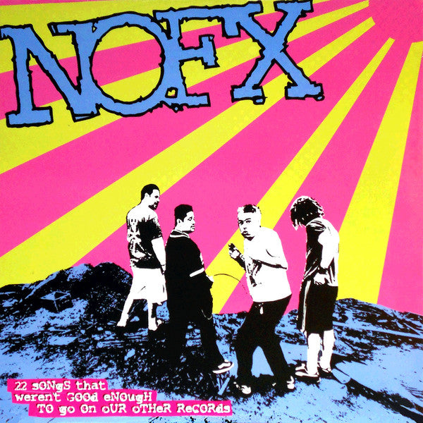 NoFX - 22 Songs that Weren't Good Enough… NEW LP