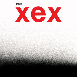 Xex ‎- Group: Xex NEW POST PUNK / GOTH LP