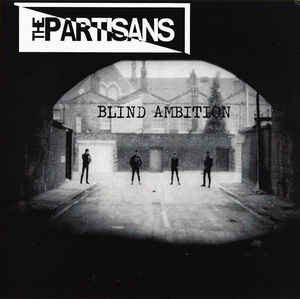 Partisans ‎- Blind Ambition NEW 7"