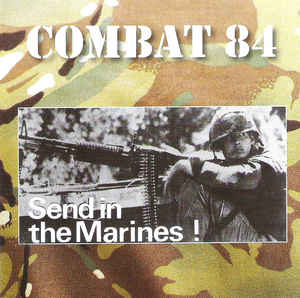Combat 84 ‎- Send In The Marines! NEW CD
