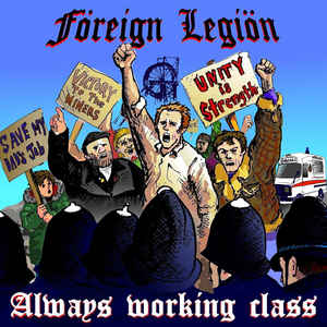 Föreign Legion - Always Working Class NEW LP