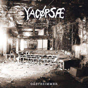 Yacopsae - Gastezimmer NEW 7"