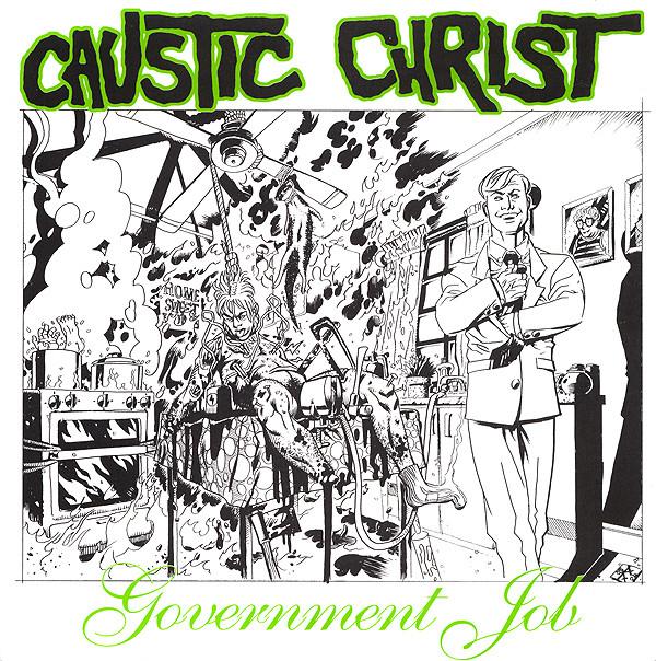 Caustic Christ - Government Job USED 7