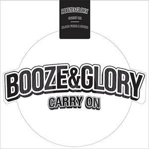 Booze & Glory / Carry On - Split NEW 8"