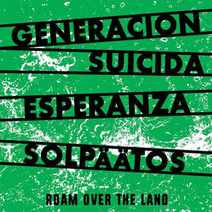 Generacion Suicida / Esperanza / Solpaatos - Split NEW 7