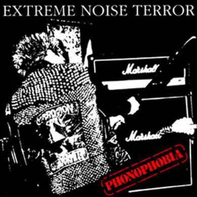 Extreme Noise Terror ‎- Phonophobia NEW LP