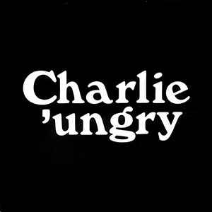 Charlie Ungry - Who Is My Killer NEW 7"