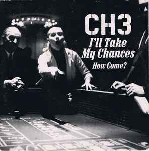 CH3 - Ill Take My Chances USED 7